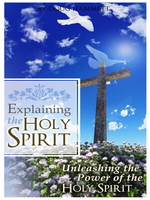 cover image of Explaining the Holy Spirit
